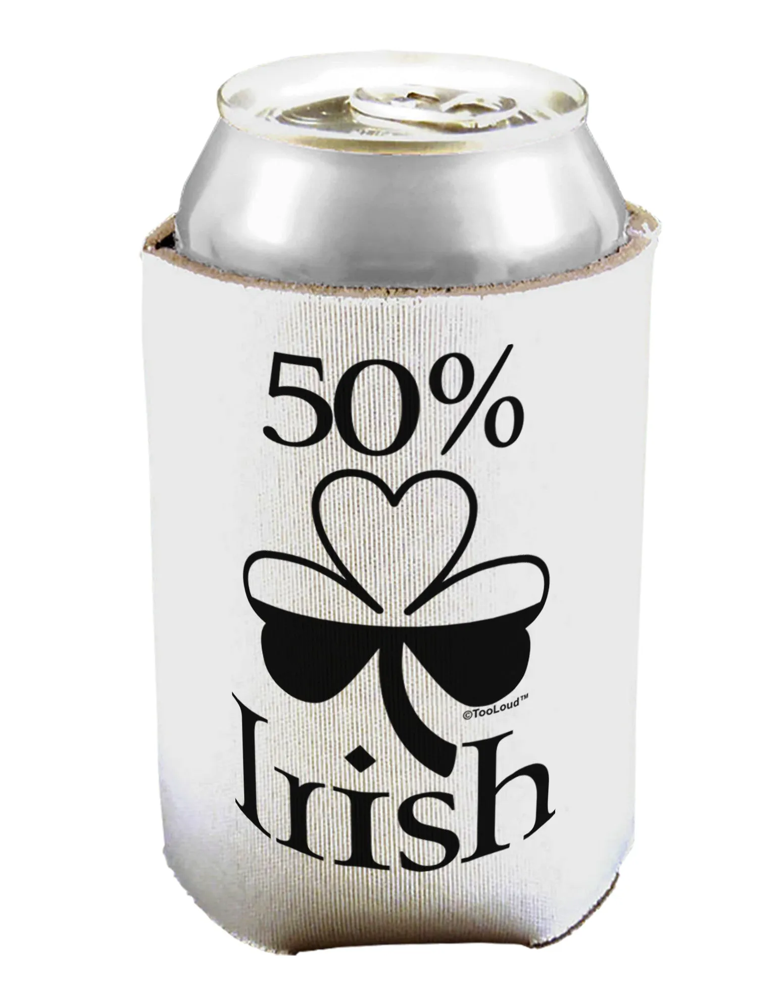 50 Percent Irish - St Patricks Day Can / Bottle Insulator Coolers by TooLoud